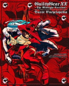Guilty Gear XX Burst Encyclopedia Cover.  ,   .